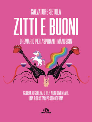 cover image of Zitti e buoni. Breviario per aspiranti Maneskin